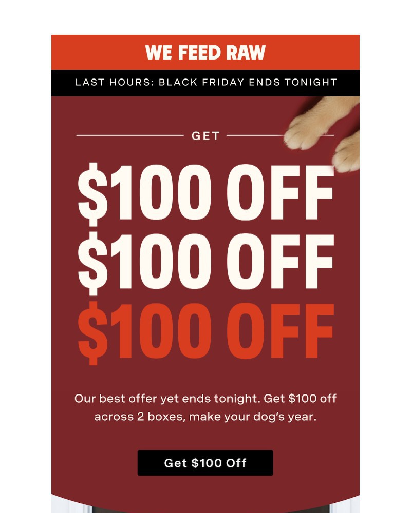 Screenshot of email with subject /media/emails/100-off-ends-tonight-and-your-dog-knows-it-bc459a-cropped-65aaad78.jpg