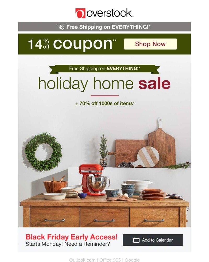 Screenshot of email with subject /media/emails/14-off-coupon-hours-left-to-save-at-the-holiday-home-sale-shop-early-enjoy-your-f_CUsUJff.jpg
