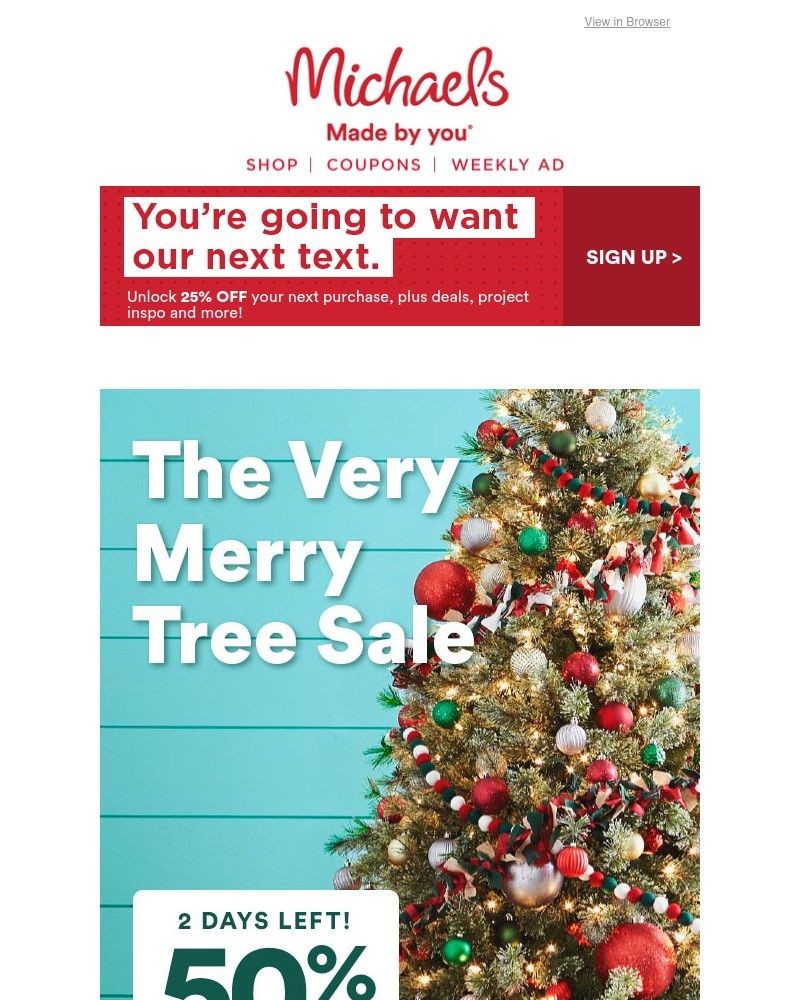 Screenshot of email with subject /media/emails/2-days-left-get-50-off-all-trees-at-the-very-merry-tree-sale-5ebd66-cropped-620716fe.jpg