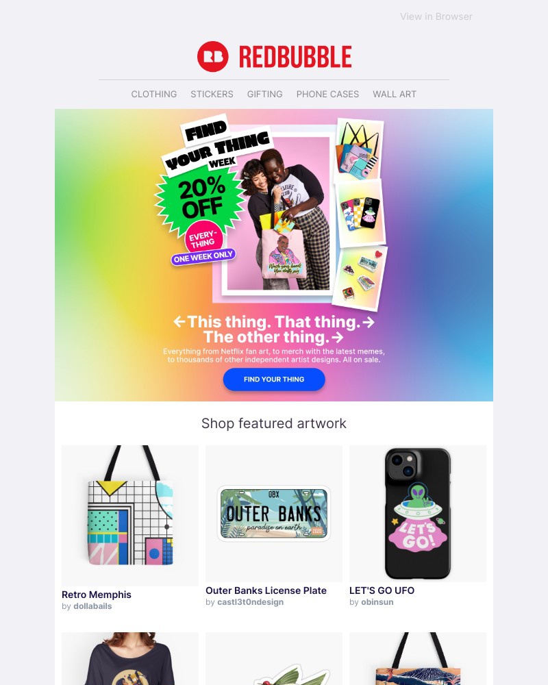 Screenshot of email with subject /media/emails/20-off-sitewide-find-your-thing-from-thousands-of-artist-designs-d11544-cropped-f0d2dbc0.jpg