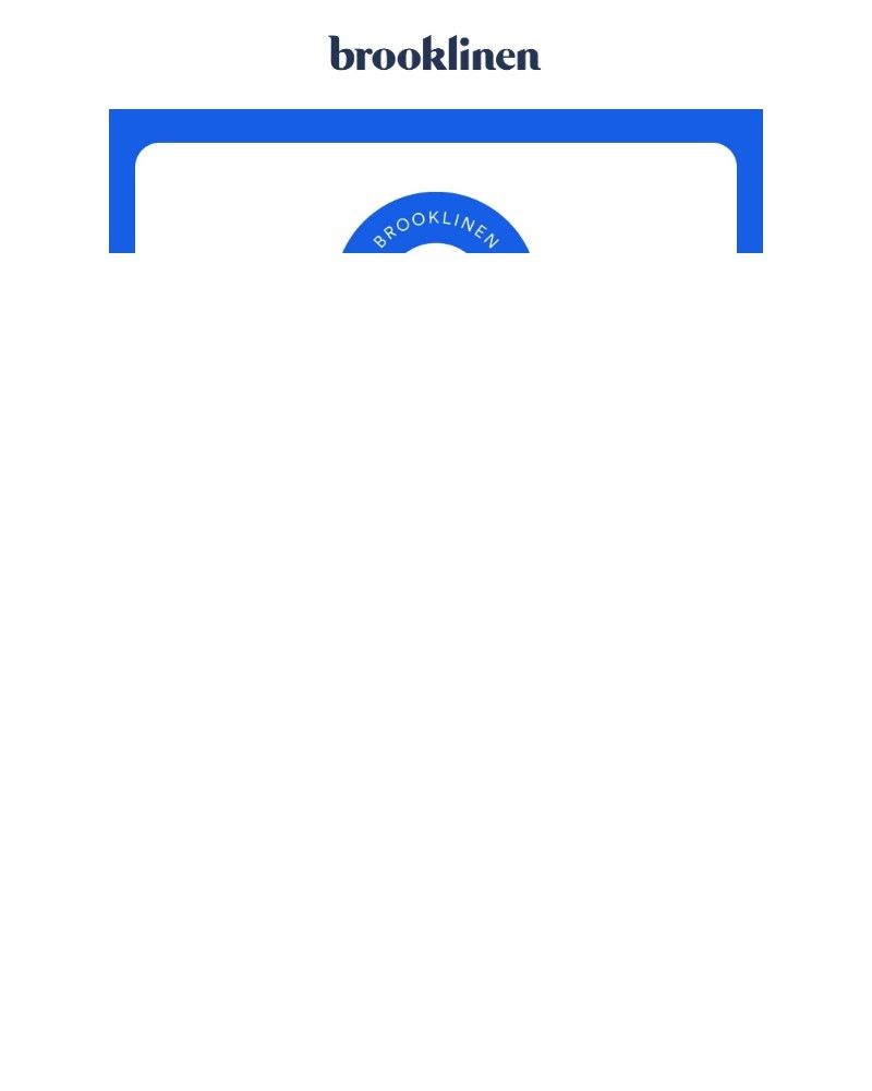 Screenshot of email sent to a Brooklinen Newsletter subscriber