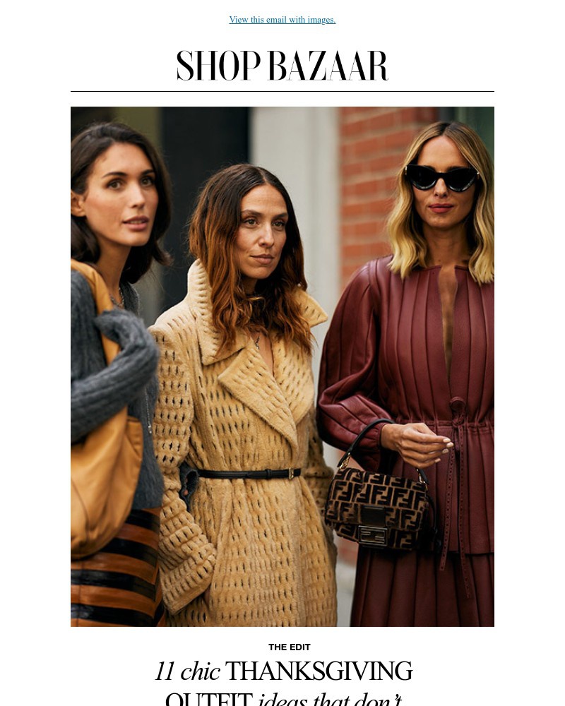 Screenshot of email with subject /media/emails/bazaars-thanksgiving-outfit-guide-0f3faf-cropped-1af3d74d.jpg