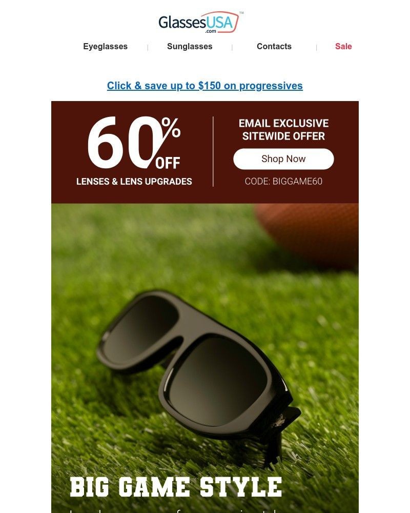 Screenshot of email with subject /media/emails/big-game-style-60-off-lenses-hurry-selling-fast-4b1227-cropped-6b05dc9d.jpg