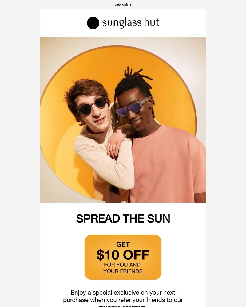 Screenshot of email with subject /media/emails/bring-your-friends-to-sunglass-hut-and-get-10-off-today-fc525a-cropped-069f23da.jpg