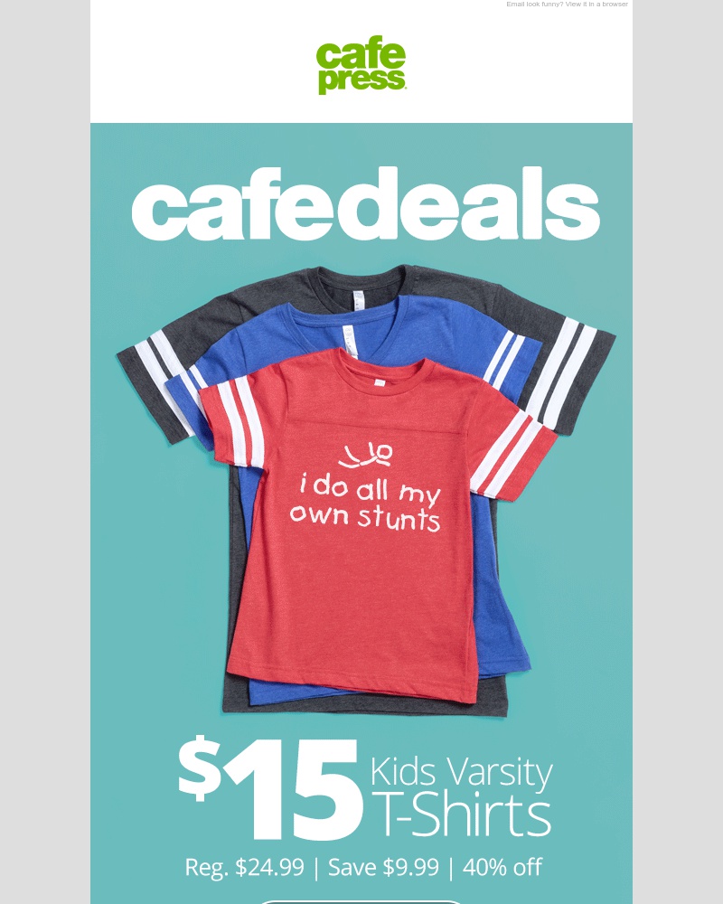 Screenshot of email with subject /media/emails/cafedeals-varsity-tees-20-adults-15-kids-baby-cropped-df5c75d5.jpg