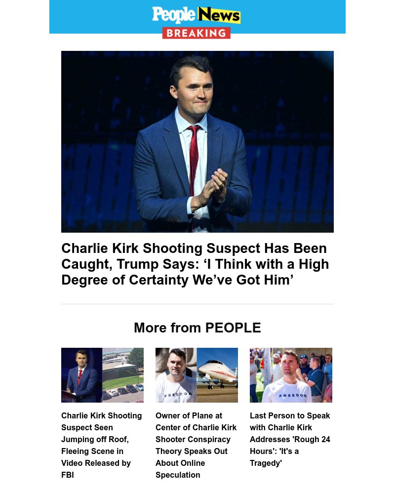 Screenshot of email with subject /media/emails/charlie-kirk-shooting-suspect-has-been-caught-trump-says-i-think-with-a-high-degr_zO9zOLz.jpg