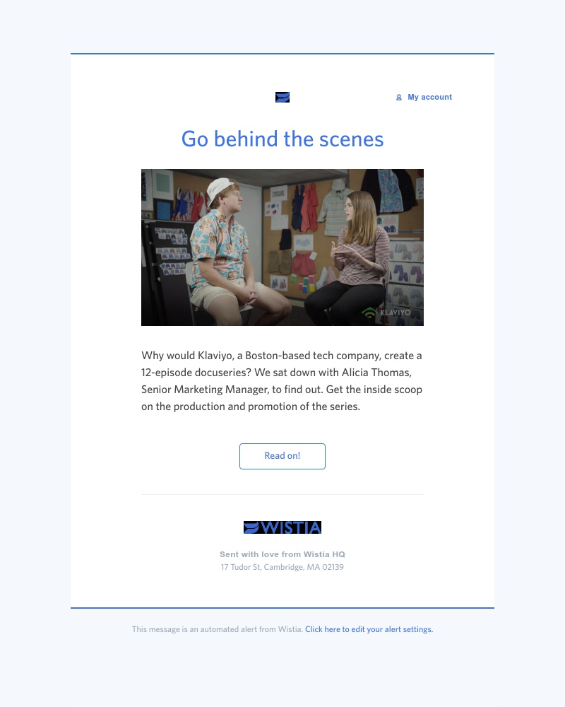 Screenshot of email with subject /media/emails/creating-a-successful-video-seriesan-interview-with-klaviyo-2-cropped-0ffd3dd2.jpg