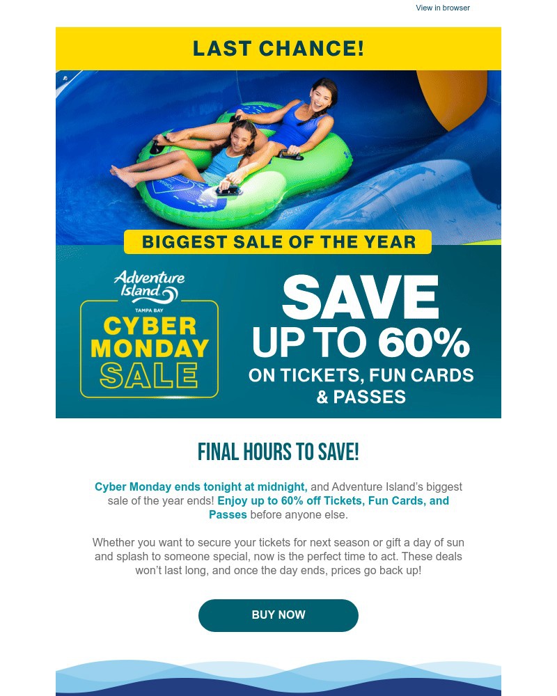 Screenshot of email with subject /media/emails/cyber-monday-final-hours-save-up-to-60-at-adventure-island-28c0a1-cropped-52f26397.jpg