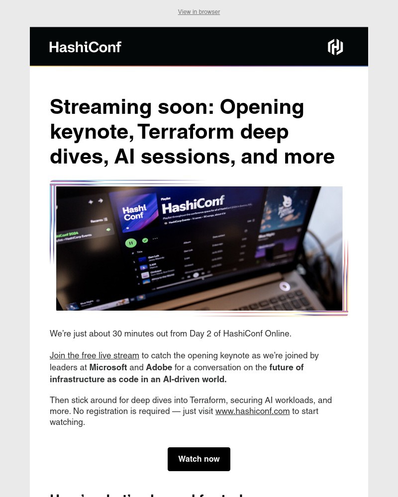Screenshot of email with subject /media/emails/day-2-of-hashiconf-starts-in-30-min-watch-live-now-d7f994-cropped-8d322908.jpg