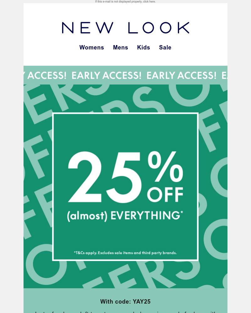 Screenshot of email with subject /media/emails/early-access-ends-soon-25-off-almost-everything-85226e-cropped-0051b560.jpg
