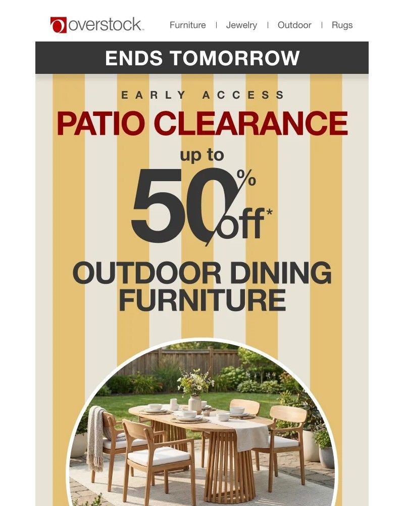 Screenshot of email with subject /media/emails/ends-tomorrow-save-up-to-50-on-outdoor-dining-furniture-9f56b2-cropped-322659e8.jpg