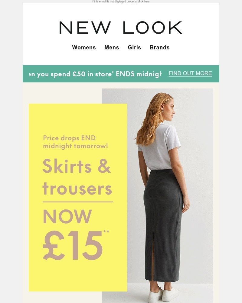 Screenshot of email with subject /media/emails/ends-tomorrow-skirts-and-trousers-now-15-90da99-cropped-833f280c.jpg