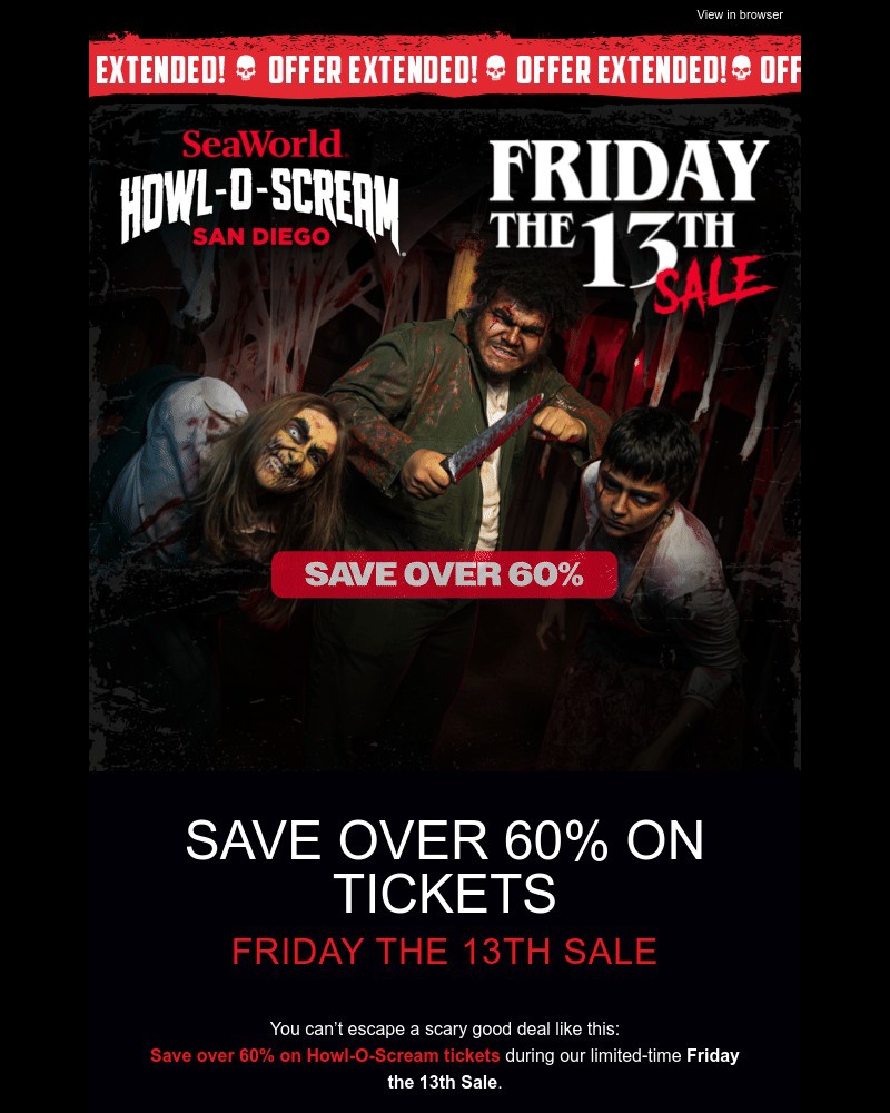 Screenshot of email with subject /media/emails/extended-friday-the-13th-sale-howl-o-scream-tickets-only-3513-6b71ec-cropped-6222ad9d.jpg