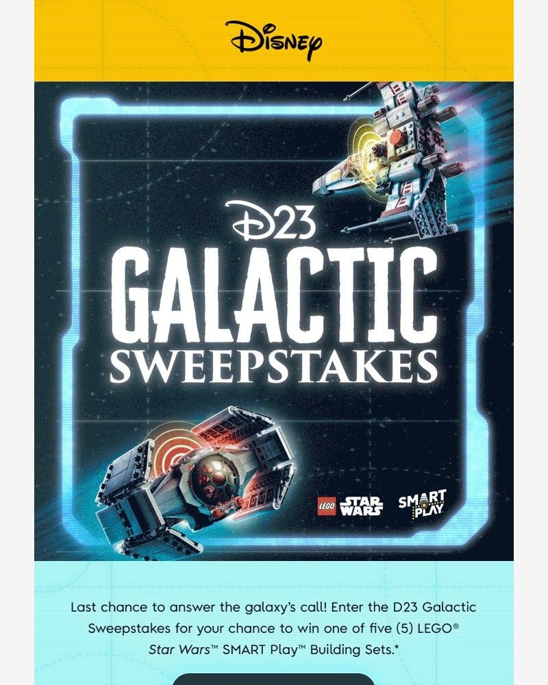 Screenshot of email with subject /media/emails/final-call-enter-now-for-your-chance-to-win-d23s-galactic-sweepstakes-4acf62-crop_TmMPCtN.jpg
