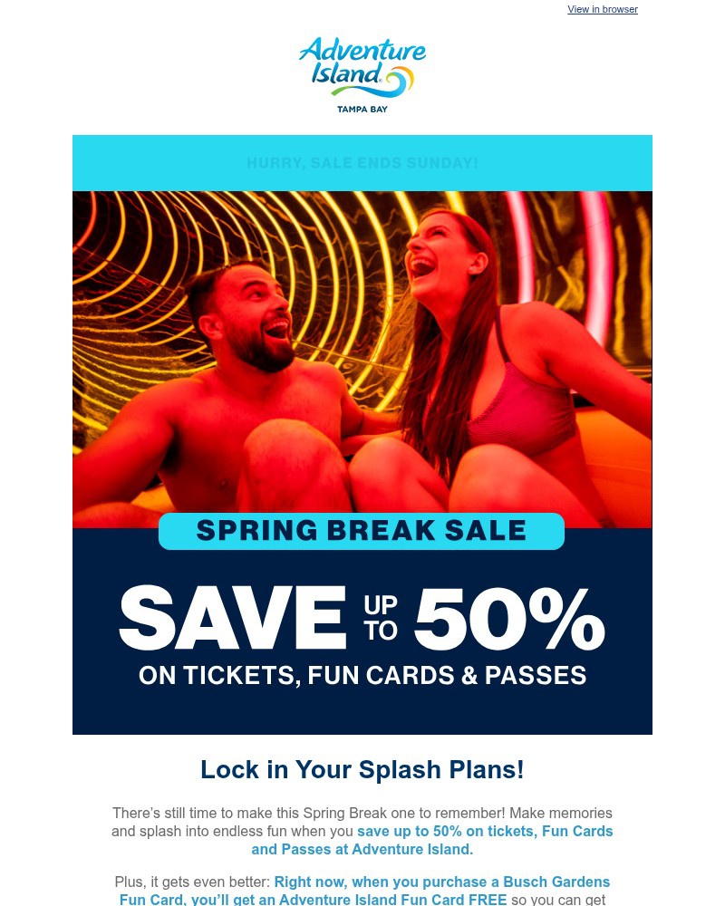 Screenshot of email with subject /media/emails/final-days-save-up-to-50-on-tickets-fun-cards-and-passes-now-ab56f4-cropped-cafb638a.jpg