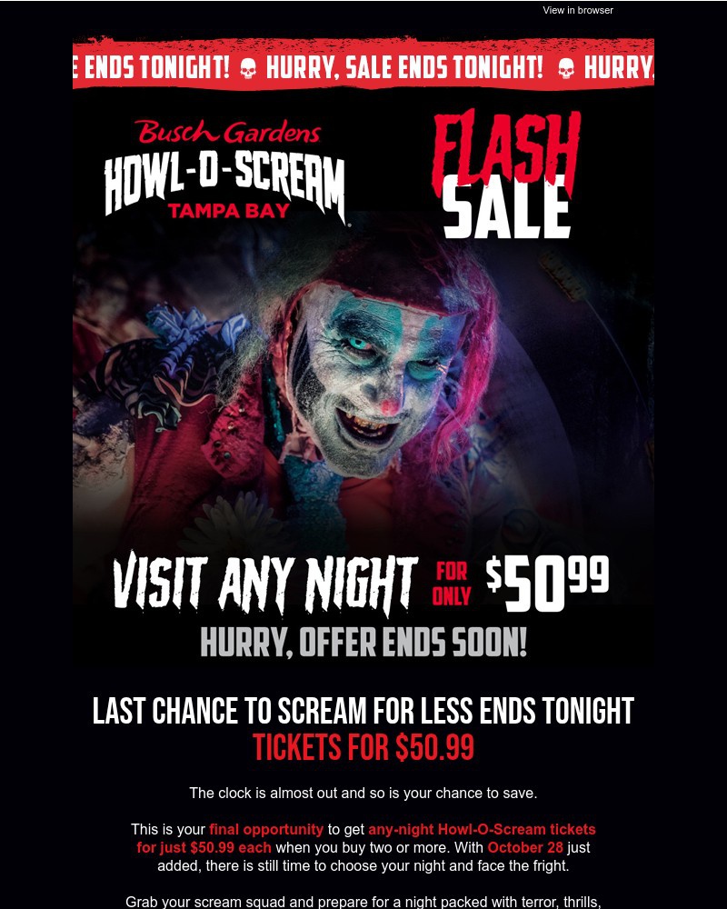 Screenshot of email with subject /media/emails/final-hours-buy-two-or-more-any-night-tickets-to-howl-o-scream-for-5099-each-e38b_ytFUlYb.jpg