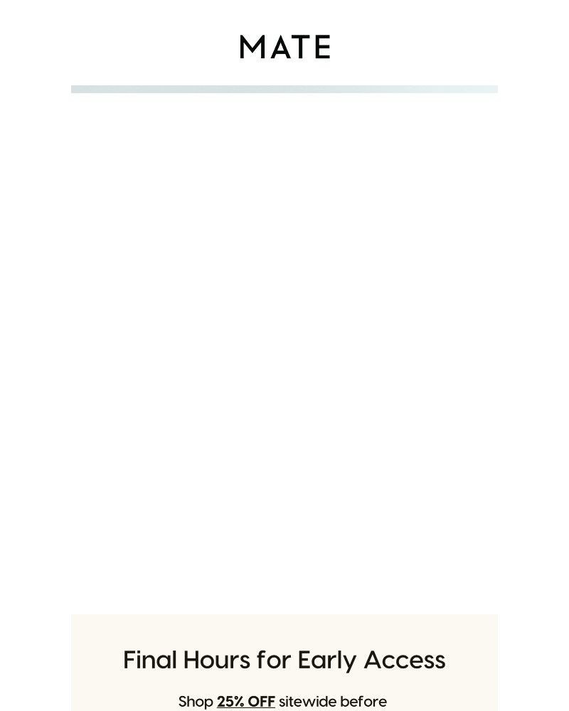 Screenshot of email with subject /media/emails/final-hours-early-access-6dac1e-cropped-912a2b9f.jpg