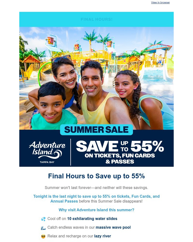 Screenshot of email with subject /media/emails/final-hours-save-up-to-55-on-tickets-fun-cards-and-annual-passes-de963c-cropped-c69e56ad.jpg