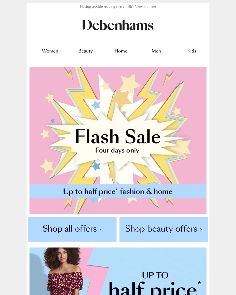 Screenshot of email with subject /media/emails/flash-sale-up-to-half-price-fashion-home-cropped-71c40280.jpg