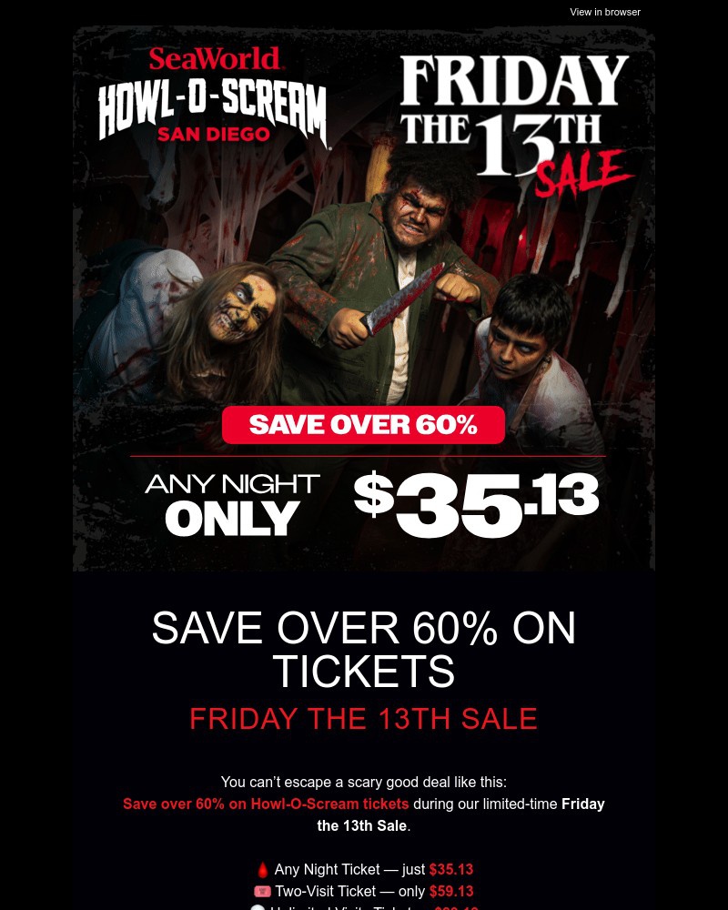 Screenshot of email with subject /media/emails/friday-the-13th-sale-howl-o-scream-tickets-only-3513-93a88f-cropped-1fba429e.jpg