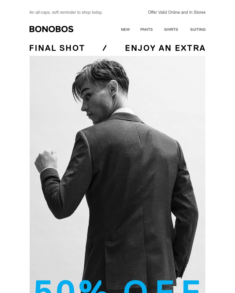 Screenshot of email with subject /media/emails/gentle-nudge-extra-50-off-sale-ends-tonight-cropped-e0fb38a5.jpg
