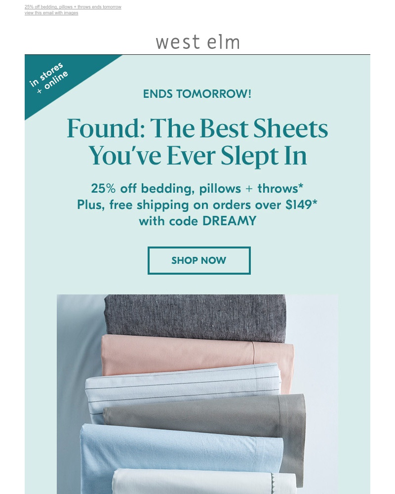 Screenshot of email with subject /media/emails/go-ahead-save-on-all-our-best-sheets-until-tomorrow-in-stores-online-cropped-b94bab54.jpg
