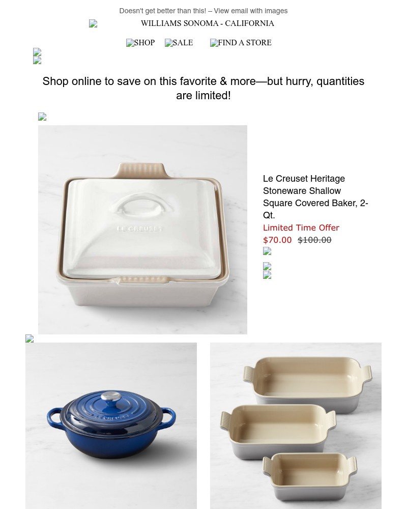 Screenshot of email with subject /media/emails/good-news-le-creuset-heritage-stoneware-shallow-square-covered-baker-2-qt-is-now-_x9tHObI.jpg