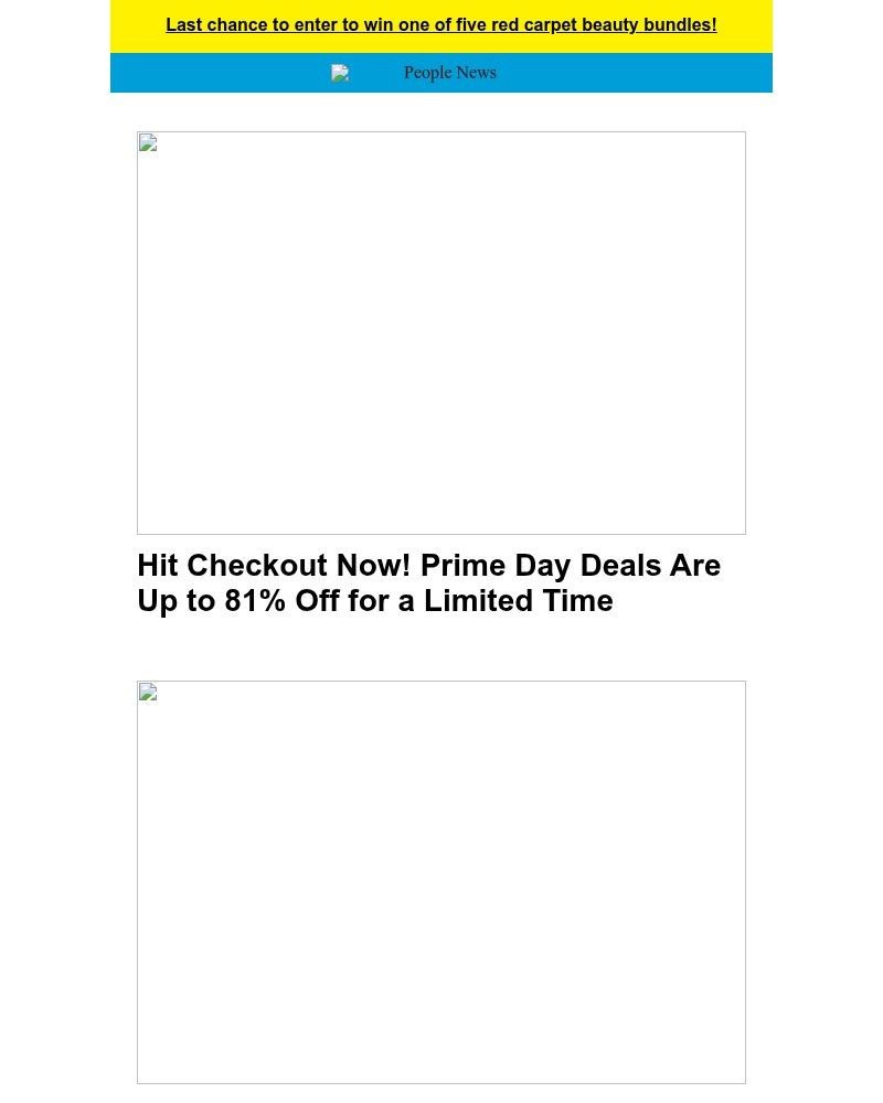 Screenshot of email with subject /media/emails/hit-checkout-now-prime-day-deals-are-up-to-81-off-for-a-limited-time-fe670f-cropp_uf7BolO.jpg