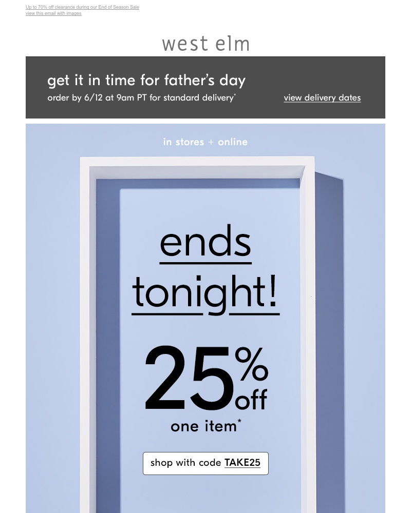 Screenshot of email with subject /media/emails/hours-left-get-25-off-1-item-with-code-take25-cropped-068bb4a1.jpg