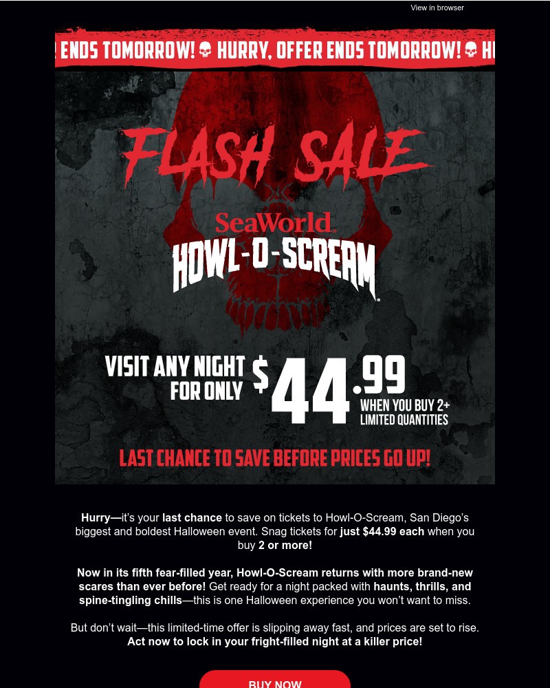 Screenshot of email with subject /media/emails/howl-o-scream-flash-sale-ends-tomorrow-tickets-as-low-as-4499-7ff62f-cropped-5302a27b.jpg