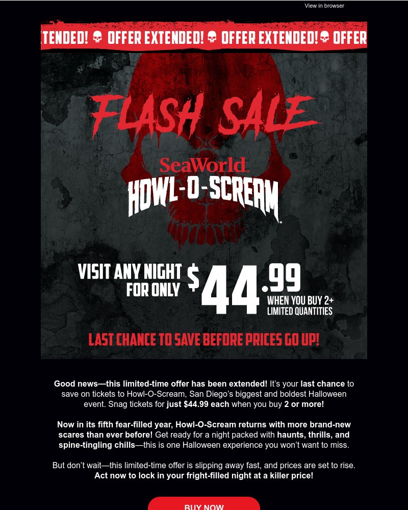 Screenshot of email with subject /media/emails/howl-o-scream-flash-sale-extended-tickets-only-4499-1c7722-cropped-9a0d5229.jpg