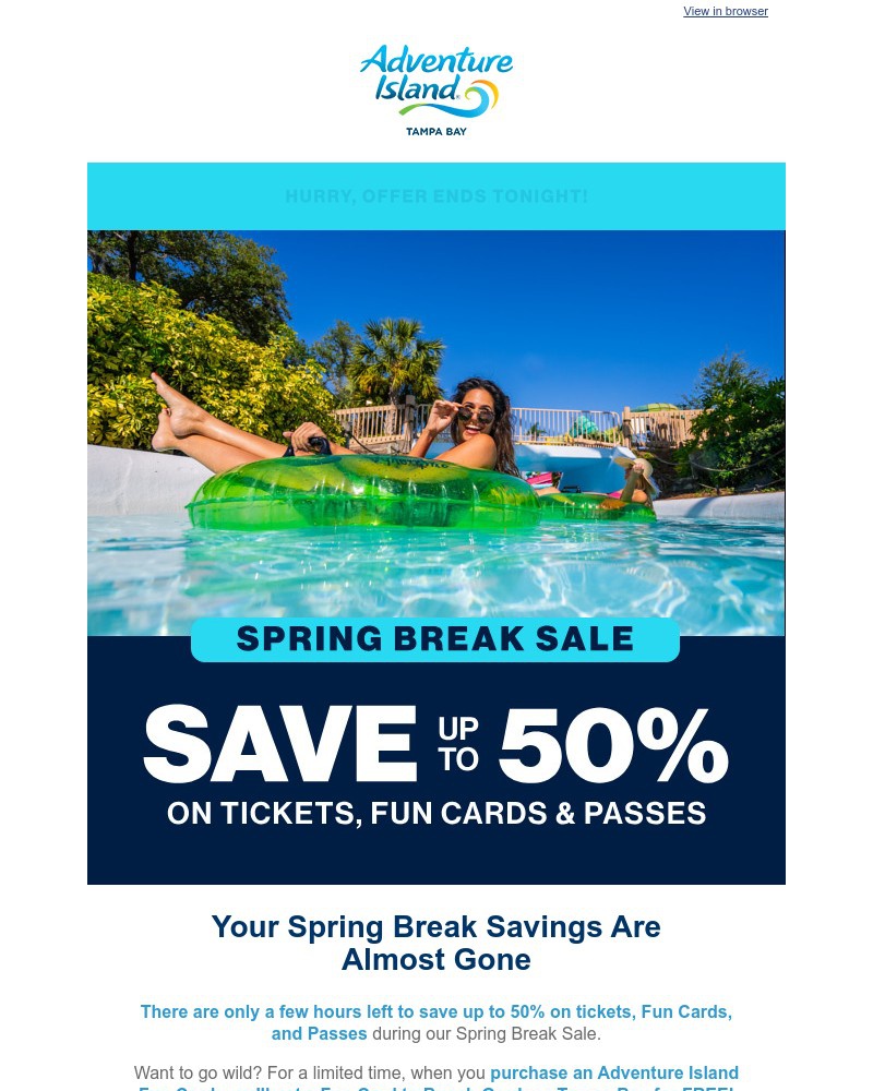 Screenshot of email with subject /media/emails/just-a-few-hours-left-to-save-up-to-50-on-tickets-fun-cards-passes-68bf2c-cropped_ZdbllBb.jpg