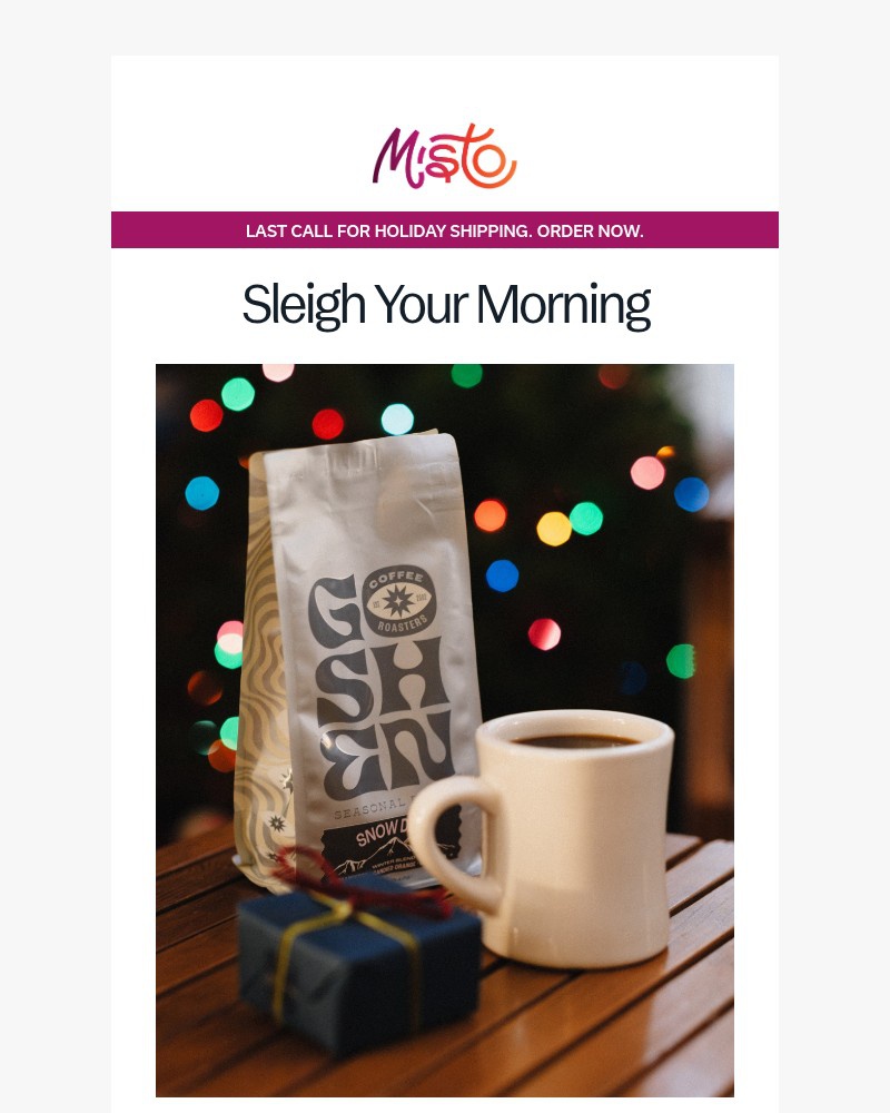 Screenshot of email with subject /media/emails/last-call-get-your-coffee-by-christmas-af7243-cropped-d3020dd0.jpg