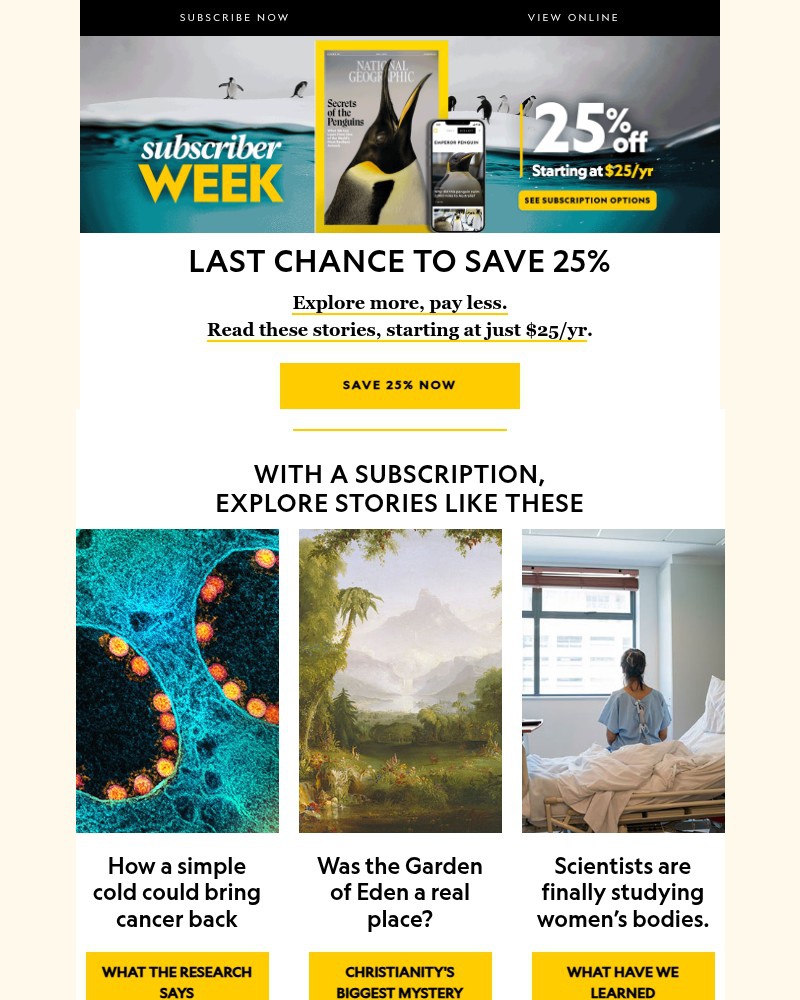Screenshot of email with subject /media/emails/last-chance-save-25-on-nat-geo-subscriber-week-savings-ends-soon-8e5cca-cropped-6a9f3a51.jpg