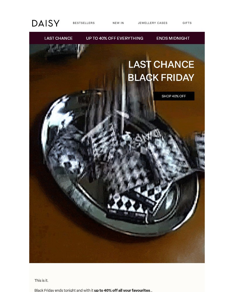 Screenshot of email with subject /media/emails/last-chance-to-shop-40-off-0c1f6a-cropped-54dc7afa.jpg