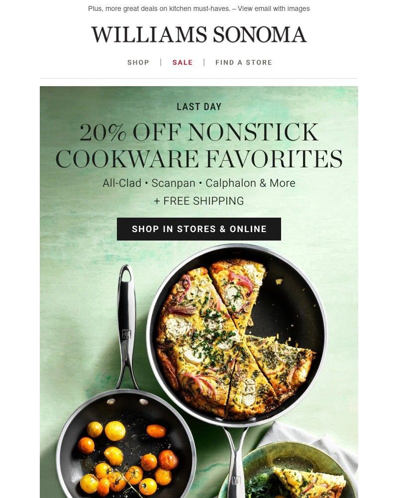 Screenshot of email with subject /media/emails/last-day-20-off-nonstick-cookware-favorites-46b289-cropped-eb5158f0.jpg
