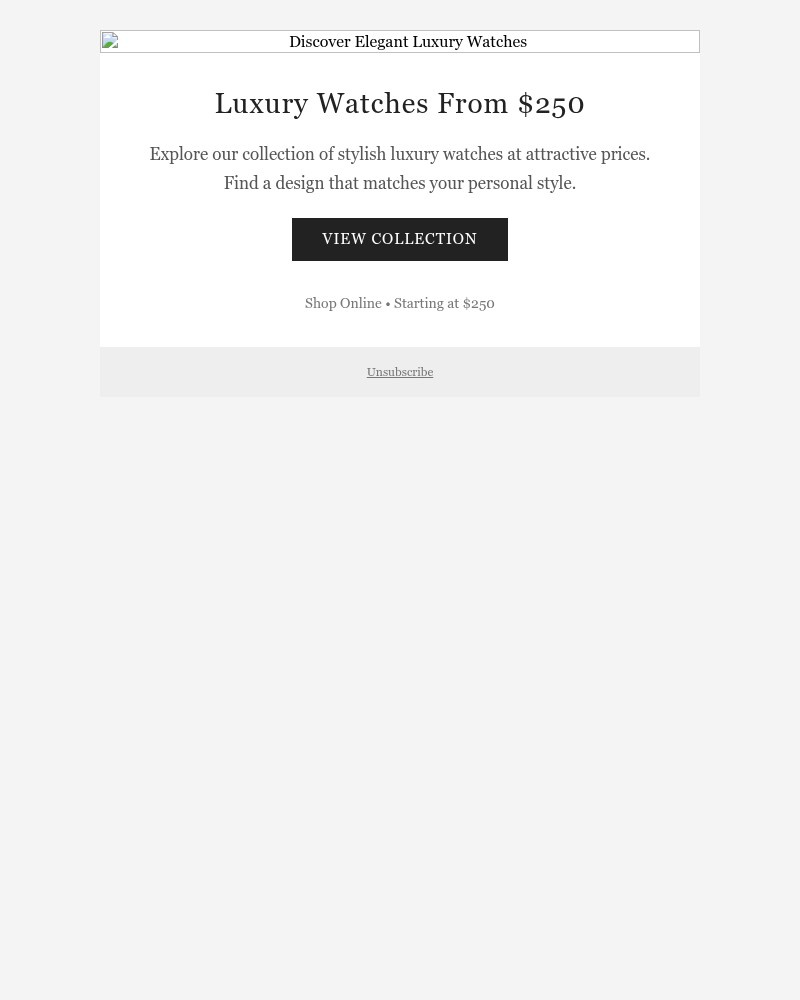 Screenshot of email with subject /media/emails/limited-time-offer-discover-luxury-watches-starting-from-250-178f54-cropped-0751bc63.jpg