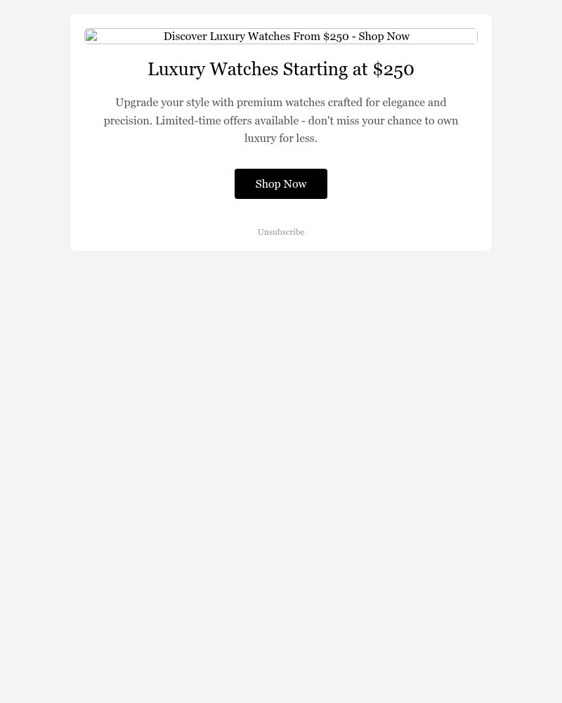 Screenshot of email with subject /media/emails/limited-time-offer-luxury-watches-from-250-timeless-style-awaits-e8c2c3-cropped-fb3c3f8f.jpg