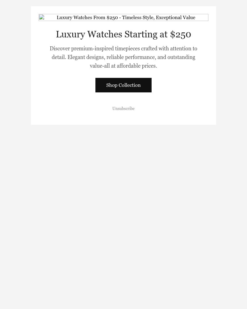 Screenshot of email with subject /media/emails/limited-time-offer-luxury-watches-starting-at-250-limited-selection-available-6f1_05LVezM.jpg