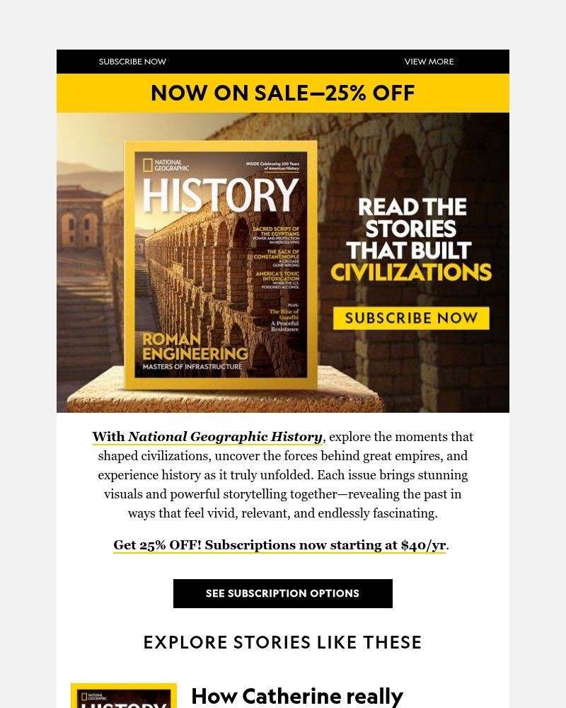 Screenshot of email with subject /media/emails/limited-time-save-25-on-national-geographic-history-magazine-bring-history-to-lif_gSMgH7R.jpg