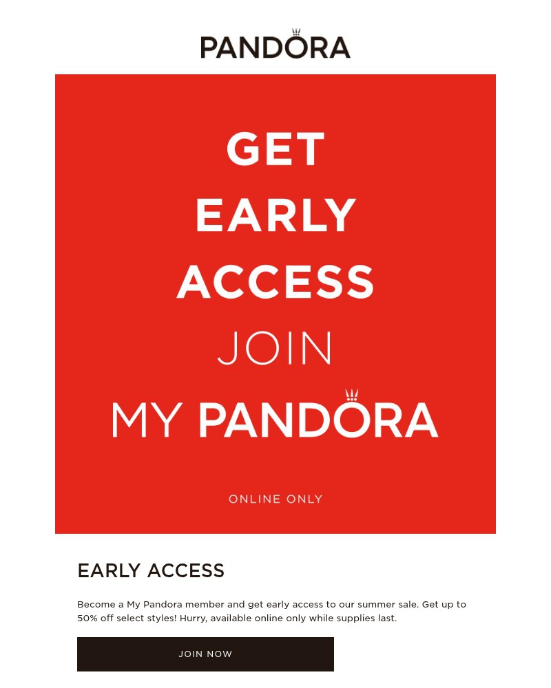 Screenshot of email with subject /media/emails/my-pandora-exclusive-24-hr-early-access-up-to-50-off-select-styles-4830ae-cropped_aOV1PE2.jpg