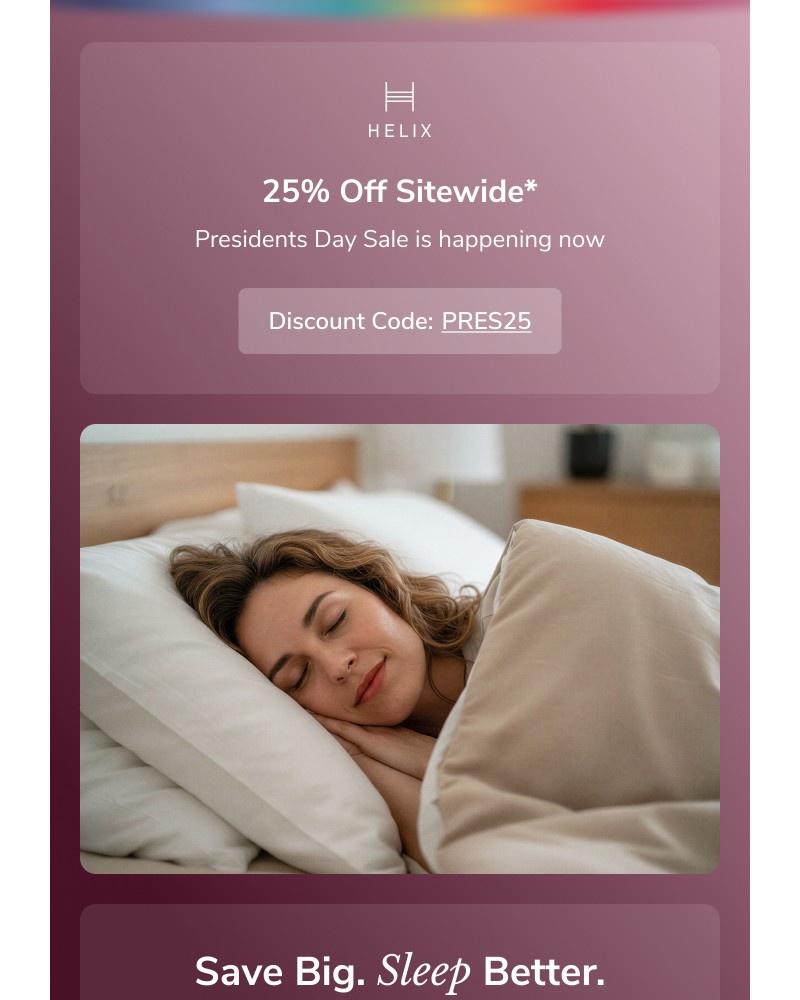 Screenshot of email with subject /media/emails/presidents-day-comes-early-take-25-off-helix-2bf89d-cropped-d3f44f85.jpg