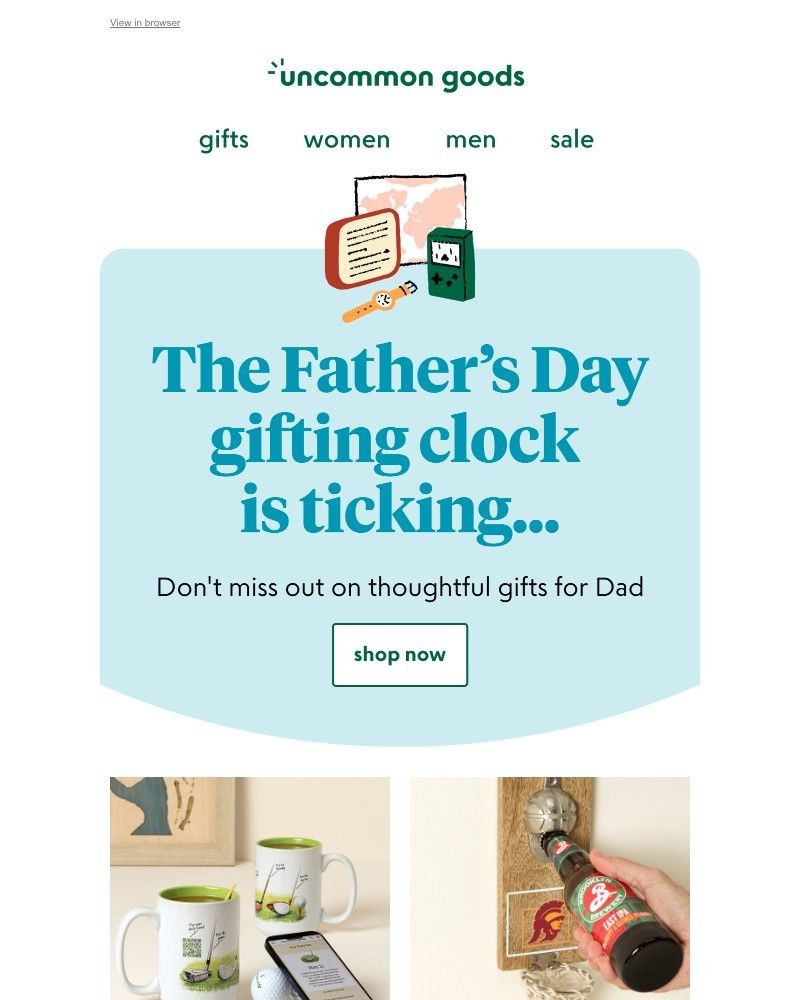 Screenshot of email with subject /media/emails/quick-the-fathers-day-gifting-clock-is-ticking-17f3d0-cropped-d1bb81a0.jpg