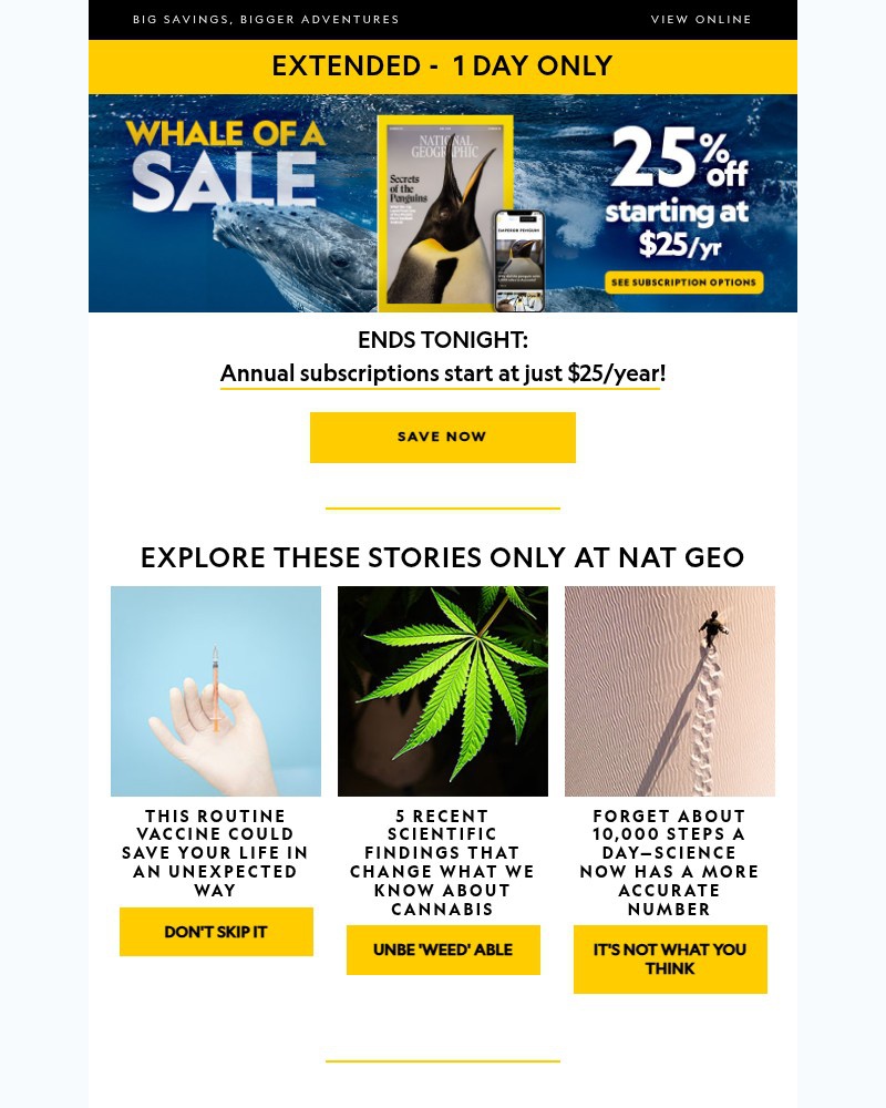 Screenshot of email with subject /media/emails/sale-extended-1-day-only-save-25-on-national-geographic-starting-at-just-25year-9_qHQlcZG.jpg