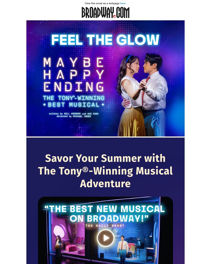 Screenshot of email with subject /media/emails/savor-your-summer-with-maybe-happy-ending-the-tony-winning-best-musical-1a8e78-cr_qf0pk62.jpg