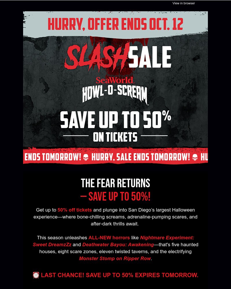 Screenshot of email with subject /media/emails/slash-sale-ends-tomorrow-howl-o-scream-tickets-visit-for-only-4099-3d5f21-cropped_ogKSzpU.jpg