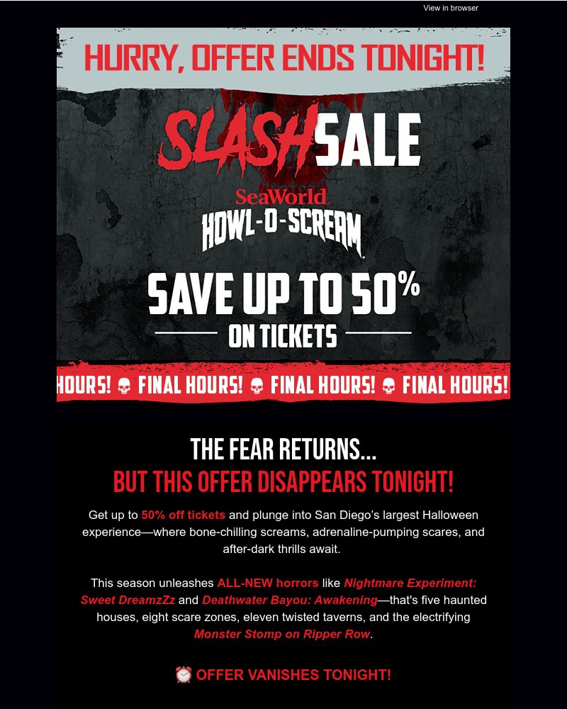 Screenshot of email with subject /media/emails/slash-sale-ends-tonight-howl-o-scream-tickets-visit-for-only-4399-3085a6-cropped-61e46fac.jpg