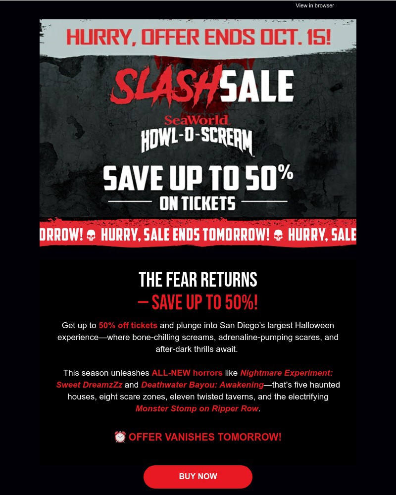Screenshot of email with subject /media/emails/slash-sale-final-days-howl-o-scream-tickets-visit-for-only-4399-a148d6-cropped-6f1782fa.jpg
