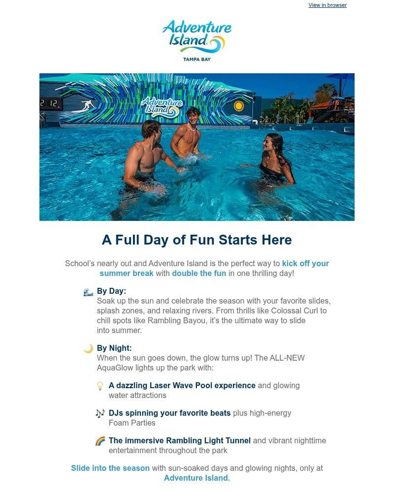 Screenshot of email with subject /media/emails/slide-into-summer-day-night-fun-at-adventure-island-989ab4-cropped-51ec2103.jpg