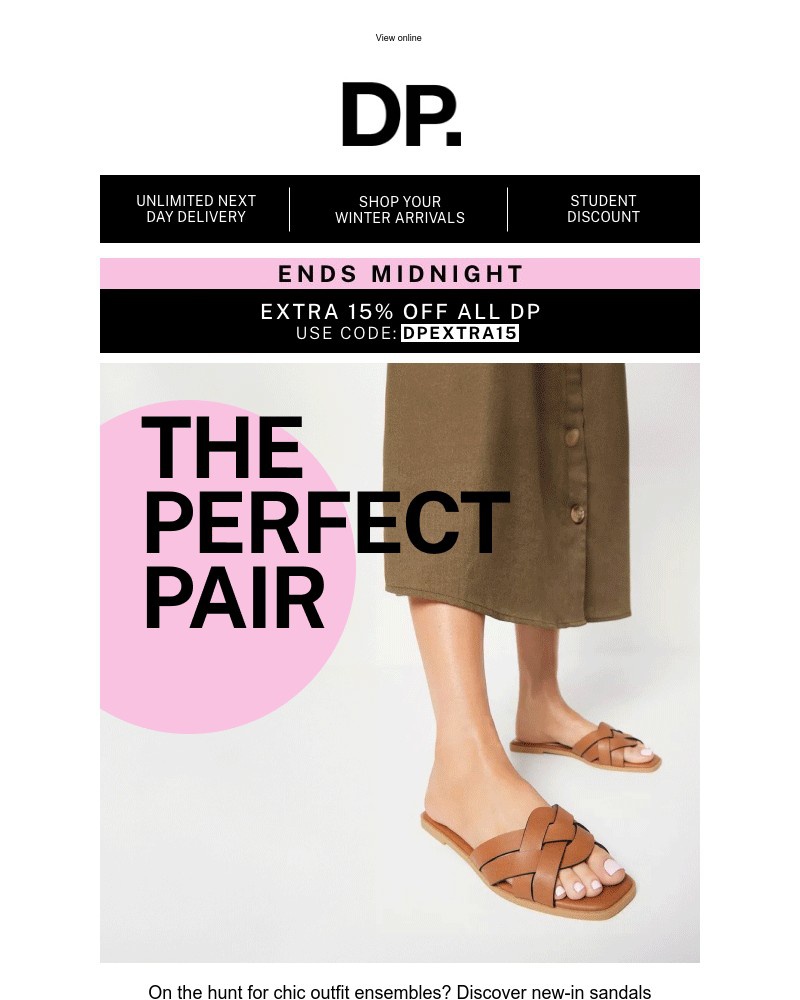 Screenshot of email with subject /media/emails/stand-out-this-season-with-new-in-sandals-at-dp-2657eb-cropped-2aca67f7.jpg